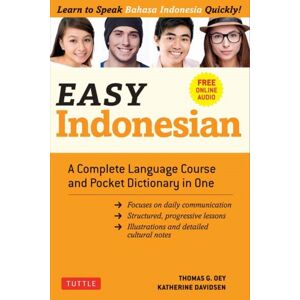 Tuttle Publishing Easy Indonesian : A Complete Language Course And Pocket Dictionary In One (Free Companion Online Audio) Tuttle Publishing Easy Indonesian : A Complete Language Course And Pocket Dictionary In One (Free Companion Online Audio)