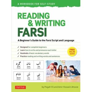 Tuttle Publishing Reading & Writing Farsi (Persian): A Workbook For Self-Study : A Beginner'S Guide To The Farsi Script And Language (Free Online Audio & Printable Flash Cards) Tuttle Publishing Reading & Writing Farsi (Persian): A Workbook For Self-Study : A Beginner'S Guide To The Farsi Script And Language (Free Online Audio & Printable Flash Cards)