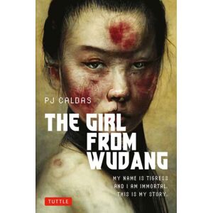 Tuttle Publishing The Girl From Wudang : A Novel About Artificial Intelligence, Martial Arts And Immortality Tuttle Publishing The Girl From Wudang : A Novel About Artificial Intelligence, Martial Arts And Immortality