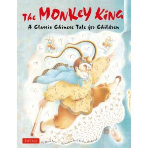 Tuttle Publishing The Monkey King : A Classic Chinese Tale For Children Tuttle Publishing The Monkey King : A Classic Chinese Tale For Children