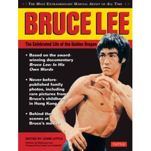 Tuttle Publishing Bruce Lee: The Celebrated Life Of The Golden Dragon Tuttle Publishing Bruce Lee: The Celebrated Life Of The Golden Dragon