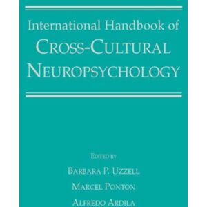 Taylor & Francis Inc International Handbook Of Cross-Cultural Neuropsychology Taylor & Francis Inc International Handbook Of Cross-Cultural Neuropsychology