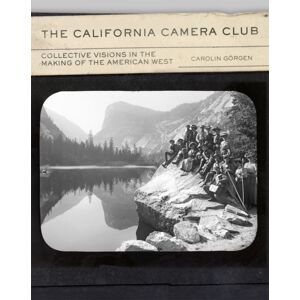 University of Oklahoma Press The California Camera Club Volume 40 : Collective Visions In The Making Of The American West University of Oklahoma Press The California Camera Club Volume 40 : Collective Visions In The Making Of The American West