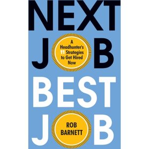 Citadel Press Inc.,U.S. Next Job, Job : A Headhunter'S 11 Strategies To Get Hired Now Citadel Press Inc.,U.S. Next Job, Job : A Headhunter'S 11 Strategies To Get Hired Now