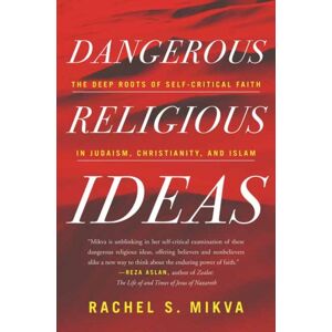 Beacon Press Dangerous Religious Ideas : The Deep Roots Of Self-Critical Faith In Judaism, Christianity, And Islam Beacon Press Dangerous Religious Ideas : The Deep Roots Of Self-Critical Faith In Judaism, Christianity, And Islam