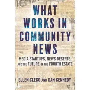 Beacon Press What Works In Community s : Media Startups, s Deserts, And The Future Of The Fourth Estate Beacon Press What Works In Community s : Media Startups, s Deserts, And The Future Of The Fourth Estate