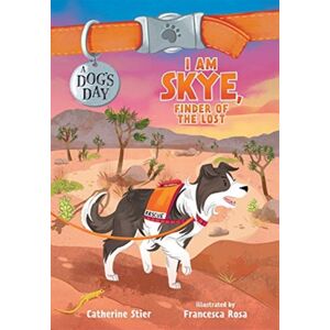 Albert Whitman & Co I Am Skye, Finder Of The Lost Albert Whitman & Co I Am Skye, Finder Of The Lost