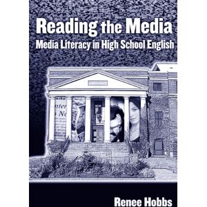 Teachers' College Press Reading The Media : Media Literacy In High School English Teachers' College Press Reading The Media : Media Literacy In High School English