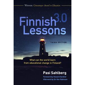 Teachers' College Press Finnish Lessons 3.0 : What Can The World Learn From Educational Change In Finland? Teachers' College Press Finnish Lessons 3.0 : What Can The World Learn From Educational Change In Finland?