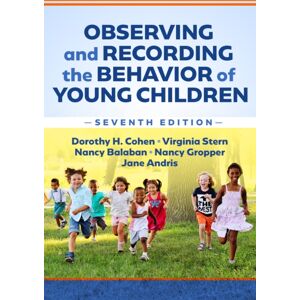 Teachers' College Press Observing And Recording The Behavior Of Young Children Teachers' College Press Observing And Recording The Behavior Of Young Children