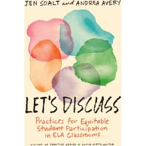 Teachers' College Press Let'S Discuss : Practices For Equitable Student Participation In Ela Classrooms Teachers' College Press Let'S Discuss : Practices For Equitable Student Participation In Ela Classrooms
