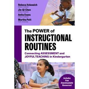 Teachers' College Press The Power Of Instructional Routines : Connecting Assessment And Joyful Teaching In Kindergarten Teachers' College Press The Power Of Instructional Routines : Connecting Assessment And Joyful Teaching In Kindergarten