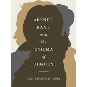 Northwestern University Press Arendt, Kant, And The Enigma Of Judgment Northwestern University Press Arendt, Kant, And The Enigma Of Judgment