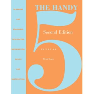 Scarecrow Press The Handy 5 : Planning And Assessing Integrated Information Skills Instruction Scarecrow Press The Handy 5 : Planning And Assessing Integrated Information Skills Instruction