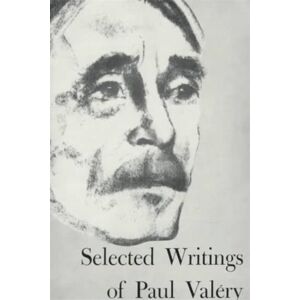 New Directions Publishing Corporation Selected Writings Of Paul Valery New Directions Publishing Corporation Selected Writings Of Paul Valery