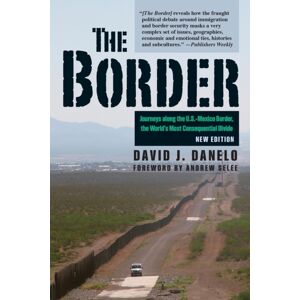 Stackpole Books The Border : Journeys Along The U.S.-Mexico Border, The World’s Most Consequential Divide Stackpole Books The Border : Journeys Along The U.S.-Mexico Border, The World’s Most Consequential Divide