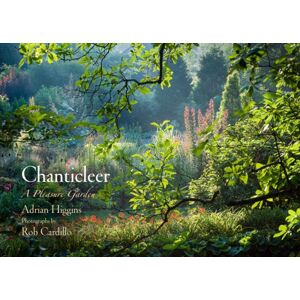 University of Pennsylvania Press Chanticleer : A Pleasure Garden University of Pennsylvania Press Chanticleer : A Pleasure Garden
