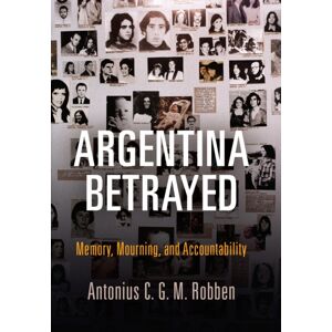 University of Pennsylvania Press Argentina Betrayed : Memory, Mourning, And Accountability University of Pennsylvania Press Argentina Betrayed : Memory, Mourning, And Accountability