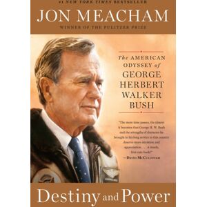 Random House USA Inc Destiny And Power : The American Odyssey Of George Herbert Walker Bush Random House USA Inc Destiny And Power : The American Odyssey Of George Herbert Walker Bush