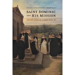The Catholic University of America Press Saint Dominic And His Mission The Catholic University of America Press Saint Dominic And His Mission