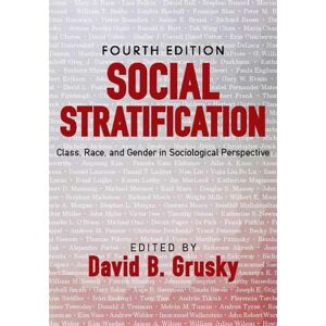 Taylor & Francis Inc Social Stratification : Class, Race, And Gender In Sociological Perspective Taylor & Francis Inc Social Stratification : Class, Race, And Gender In Sociological Perspective