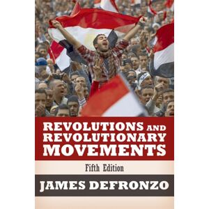 Taylor & Francis Inc Revolutions And Revolutionary Movements Taylor & Francis Inc Revolutions And Revolutionary Movements