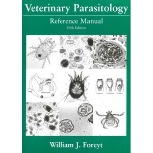 John Wiley and Sons Ltd Veterinary Parasitology Reference Manual John Wiley and Sons Ltd Veterinary Parasitology Reference Manual
