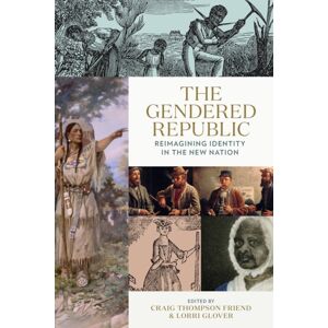 University of Virginia Press The Gendered Republic : Reimagining Identity In The Nation University of Virginia Press The Gendered Republic : Reimagining Identity In The Nation