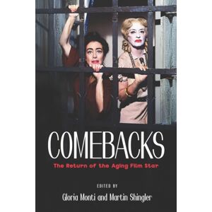 Wayne State University Press Comebacks : The Return Of The Aging Film Star Wayne State University Press Comebacks : The Return Of The Aging Film Star