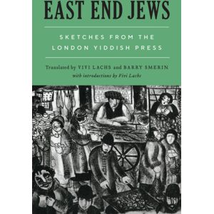 Wayne State University Press East End Jews : Sketches From The London Yiddish Press Wayne State University Press East End Jews : Sketches From The London Yiddish Press