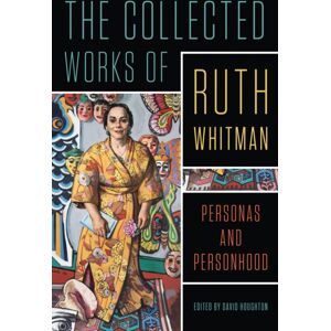 Wayne State University Press The Collected Works Of Ruth Whitman : Personas And Personhood Wayne State University Press The Collected Works Of Ruth Whitman : Personas And Personhood