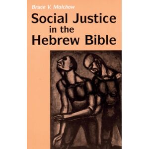 Liturgical Press Social Justice In The Hebrew Bible : What Is And What Is Old Liturgical Press Social Justice In The Hebrew Bible : What Is And What Is Old