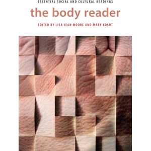 New York University Press The Body Reader : Essential Social And Cultural Readings New York University Press The Body Reader : Essential Social And Cultural Readings
