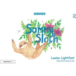 Taylor & Francis Inc Sammy Sloth : Get To Know Me: Anxiety Taylor & Francis Inc Sammy Sloth : Get To Know Me: Anxiety