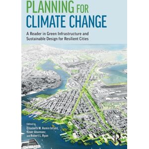 Taylor & Francis Inc Planning For Climate Change : A Reader In Green Infrastructure And Sustainable Design For Resilient Cities Taylor & Francis Inc Planning For Climate Change : A Reader In Green Infrastructure And Sustainable Design For Resilient Cities