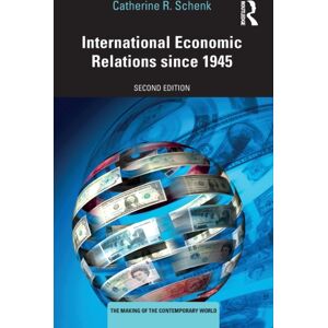 Taylor & Francis Inc International Economic Relations Since 1945 Taylor & Francis Inc International Economic Relations Since 1945