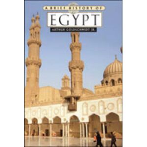 Facts On File Inc A Brief History Of Egypt Facts On File Inc A Brief History Of Egypt