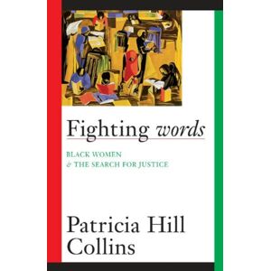 University of Minnesota Press Fighting Words : Black Women And The Search For Justice University of Minnesota Press Fighting Words : Black Women And The Search For Justice