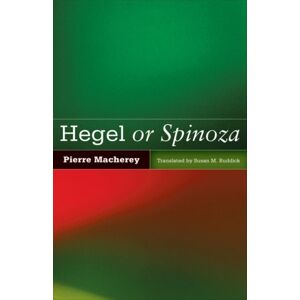 University of Minnesota Press Hegel Or Spinoza University of Minnesota Press Hegel Or Spinoza