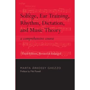 The University of Alabama Press Solfege, Ear Training, Rhythm, Dictation, And Music Theory : A Comprehensive Course The University of Alabama Press Solfege, Ear Training, Rhythm, Dictation, And Music Theory : A Comprehensive Course