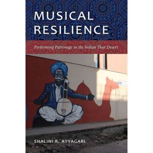 Wesleyan University Press Musical Resilience : Performing Patronage In The Indian Thar Desert Wesleyan University Press Musical Resilience : Performing Patronage In The Indian Thar Desert