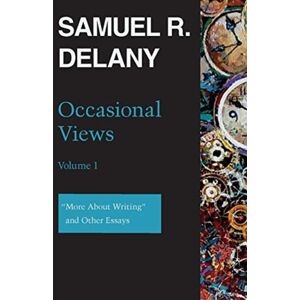 Wesleyan University Press Occasional Views Volume 1 : "More About Writing" And Other Essays Wesleyan University Press Occasional Views Volume 1 : "More About Writing" And Other Essays
