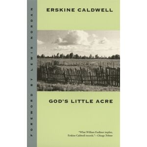 University of Georgia Press God'S Little Acre : A Novel University of Georgia Press God'S Little Acre : A Novel