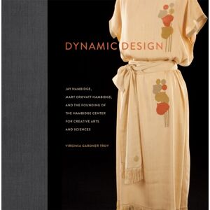 University of Georgia Press Dynamic Design : Jay Hambidge, Mary Crovatt Hambidge, And The Founding Of The Hambidge Center For Creative Arts And Sciences University of Georgia Press Dynamic Design : Jay Hambidge, Mary Crovatt Hambidge, And The Founding Of The Hambidge Center For Creative Arts And Sciences