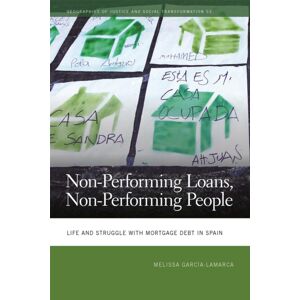 University of Georgia Press Non-Performing Loans, Non-Performing People : Life And Struggle With Mortgage Debt In Spain University of Georgia Press Non-Performing Loans, Non-Performing People : Life And Struggle With Mortgage Debt In Spain
