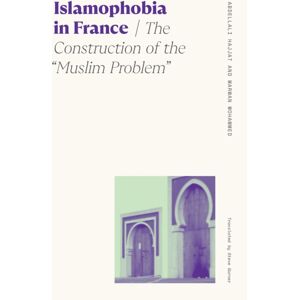 University of Georgia Press Islamophobia In France : The Construction Of The "Muslim Problem" University of Georgia Press Islamophobia In France : The Construction Of The "Muslim Problem"