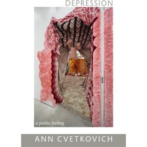 Duke University Press Depression : A Public Feeling Duke University Press Depression : A Public Feeling