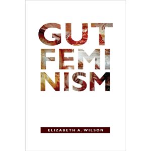 Duke University Press Gut Feminism Duke University Press Gut Feminism