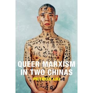 Duke University Press Queer Marxism In Two Chinas Duke University Press Queer Marxism In Two Chinas