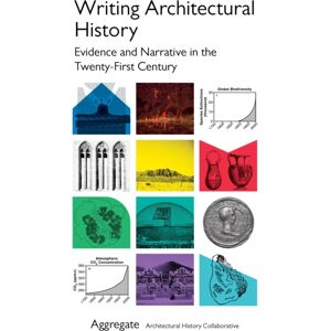 University of Pittsburgh Press Writing Architectural History : Evidence And Narrative In The Twenty-First Century University of Pittsburgh Press Writing Architectural History : Evidence And Narrative In The Twenty-First Century